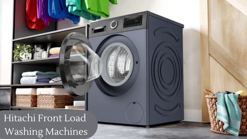 Hitachi Front Load Washing Machine with modern design and advanced washing features for efficient laundry care.